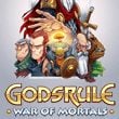 Godsrule: War of Mortals