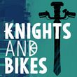 Knights and Bikes