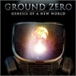 Ground Zero: Genesis of a New World