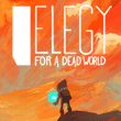 Elegy for a Dead World