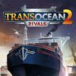 TransOcean 2: Rivals