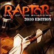 Raptor: Call of the Shadows 2010 Edition