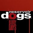 Reservoir Dogs: Bloody Days