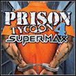 Prison Tycoon 4: SuperMax