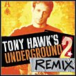 Tony Hawk's Underground 2 Remix