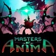 Masters of Anima