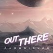 Out There: Chronicles