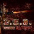 The L.E.D. Wars