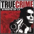 True Crime: Streets of L.A.