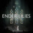 Ender Lilies: Quietus of the Knights