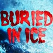 Buried in Ice