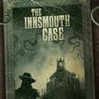 The Innsmouth Case