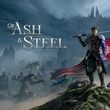 Of Ash and Steel