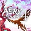 Aery: Calm Mind 4