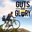 Guts and Glory