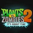 Plants vs. Zombies 2: It's About Time