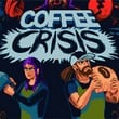 Coffee Crisis