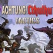 Achtung! Cthulhu Tactics