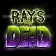 Ray's The Dead