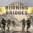 1944 Burning Bridges