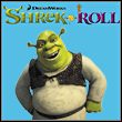 Shrek-N-Roll