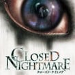 Closed Nightmare