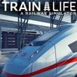 Train Life: A Railway Simulator