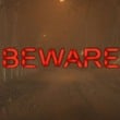 Beware