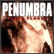 Penumbra: Black Plague