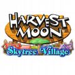 Harvest Moon: Skytree Village