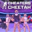 Cheaters Cheetah