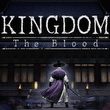 Kingdom: The Blood