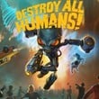 Destroy All Humans!