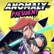 Anomaly President