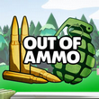 Out of Ammo