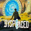 Dysplaced