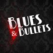 Blues And Bullets