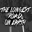 The Longest Road on Earth