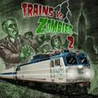 Trains Vs Zombies 2