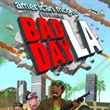 Bad Day L.A.