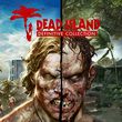 Dead Island: Definitive Collection