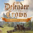 Defender of the Crown: The Legend Returns