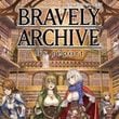 Bravely Archive: D's Report