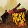 Metal Max Xeno: Reborn