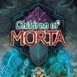 Children of Morta