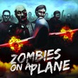 Zombies on a Plane