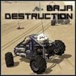 Baja Destruction