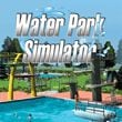 Water Park Simulator