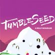 TumbleSeed