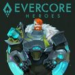 Evercore Heroes